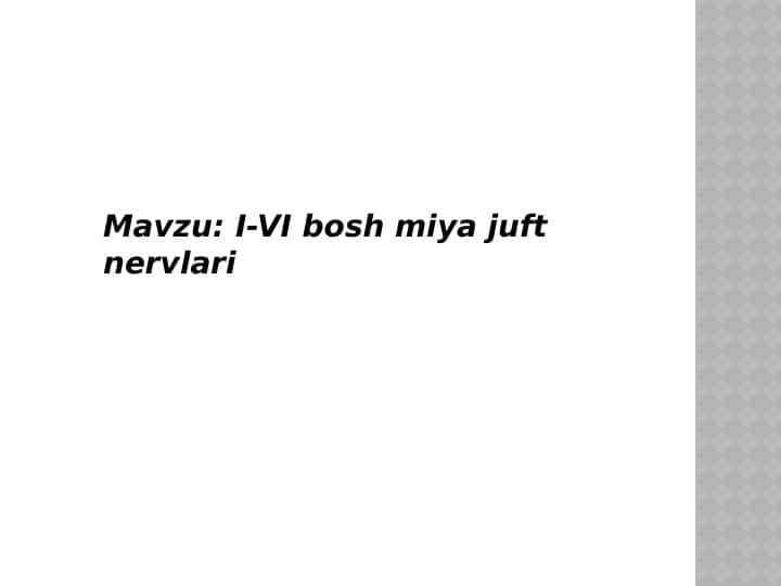 I-VI juft bosh miya nervlari