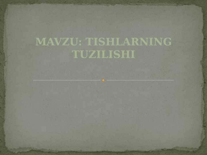 Tishlarning tuzilishi