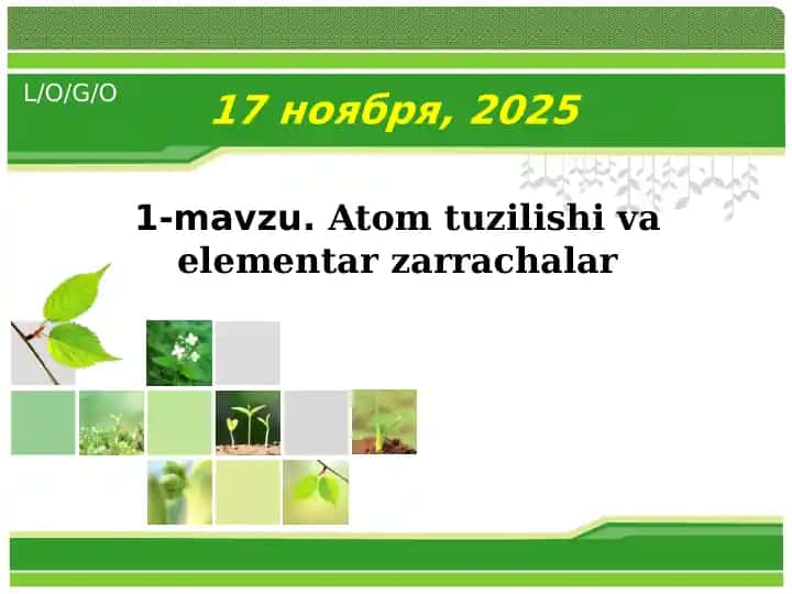 Atom tuzilishi va elementar zarrachalar
