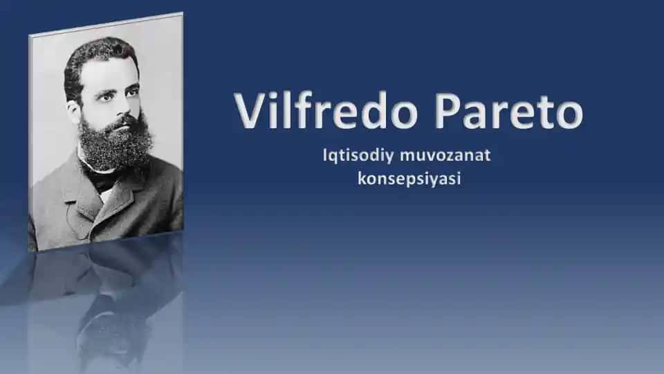 V.Paretoning umumiy iqtisodiy muvozanat konsyepsiyasi
