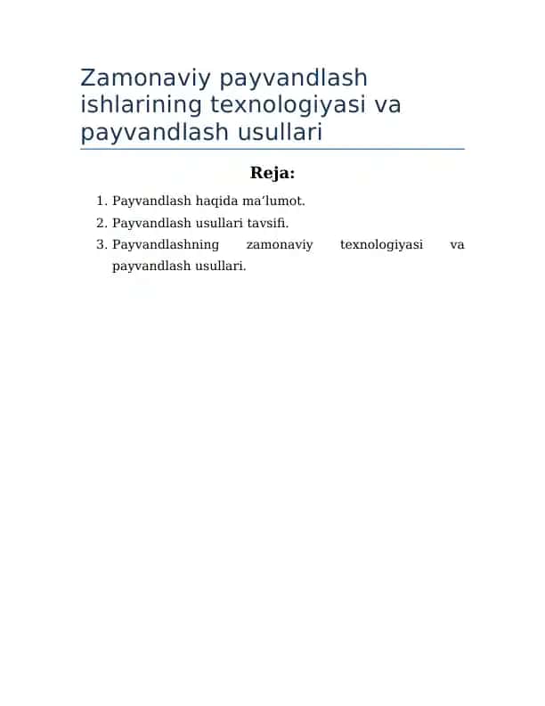 Zamonaviy payvandlash ishlarining texnologiyasi va payvandlash usullari