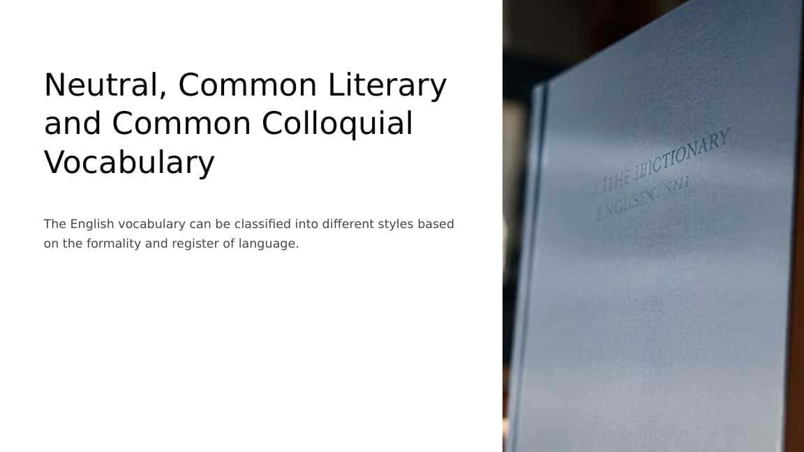 Neutral, Common Literary and Common Colloquial Vocabulary