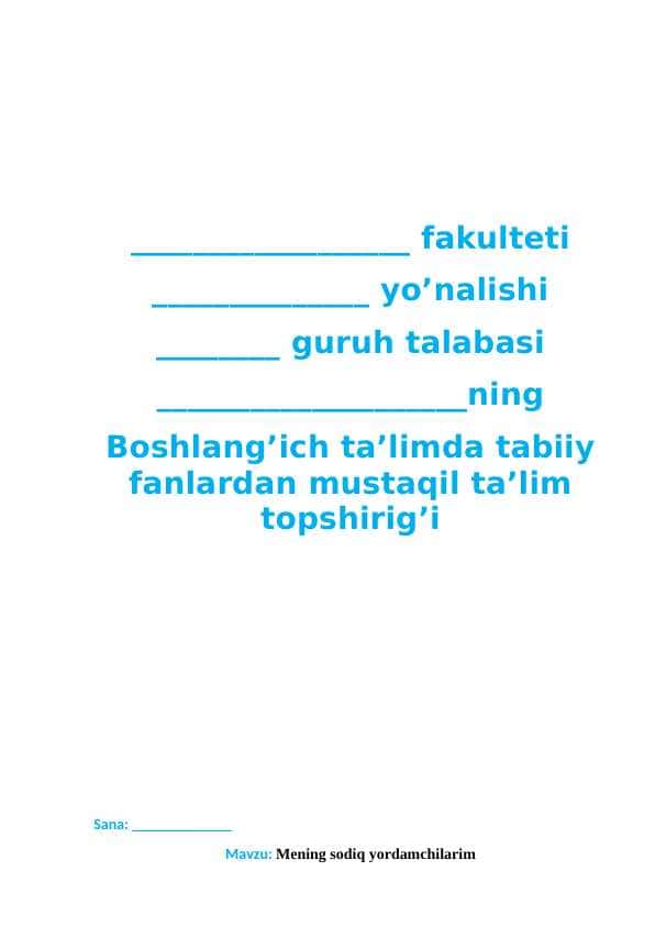 Tabiiy fanlardan Mening sodiq yordamchilarim mavzusida 1 soatlik dars ishlanma