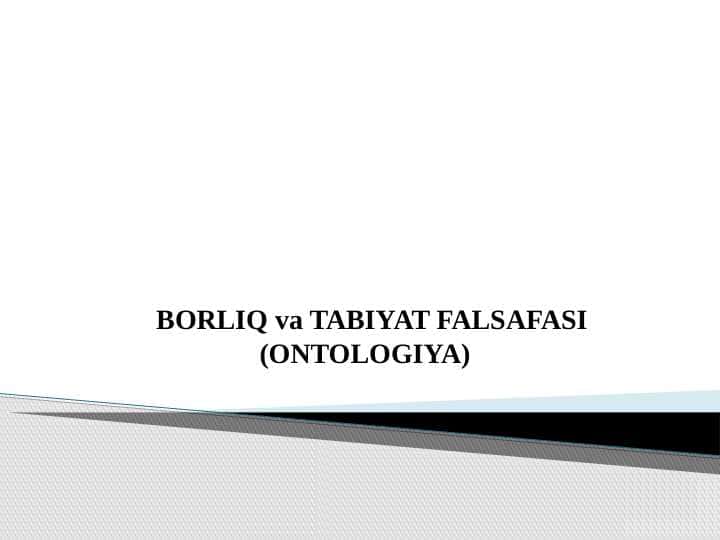 BORLIQ va TABIYAT FALSAFASI (ONTOLOGIYA)