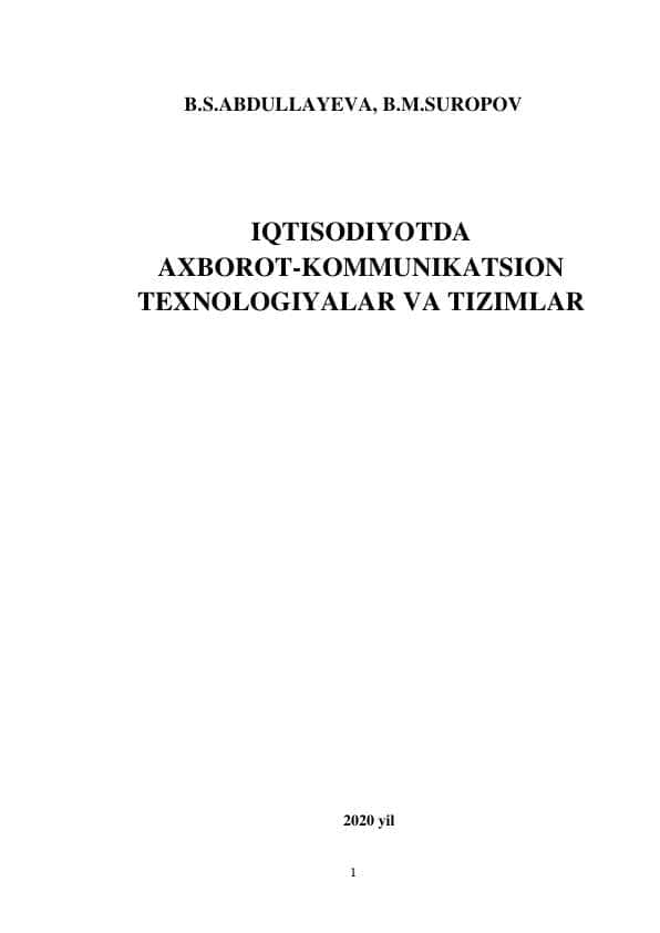 IQTISODIYOTDA
AXBOROT-KOMMUNIKATSION
TEXNOLOGIYALAR VA TIZIMLAR
