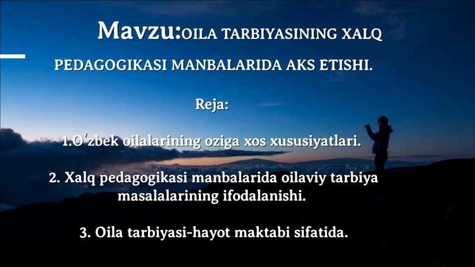OILA TARBIYASINING XALQ PEDAGOGIKASI MANBALARIDA AKS ETISHI.