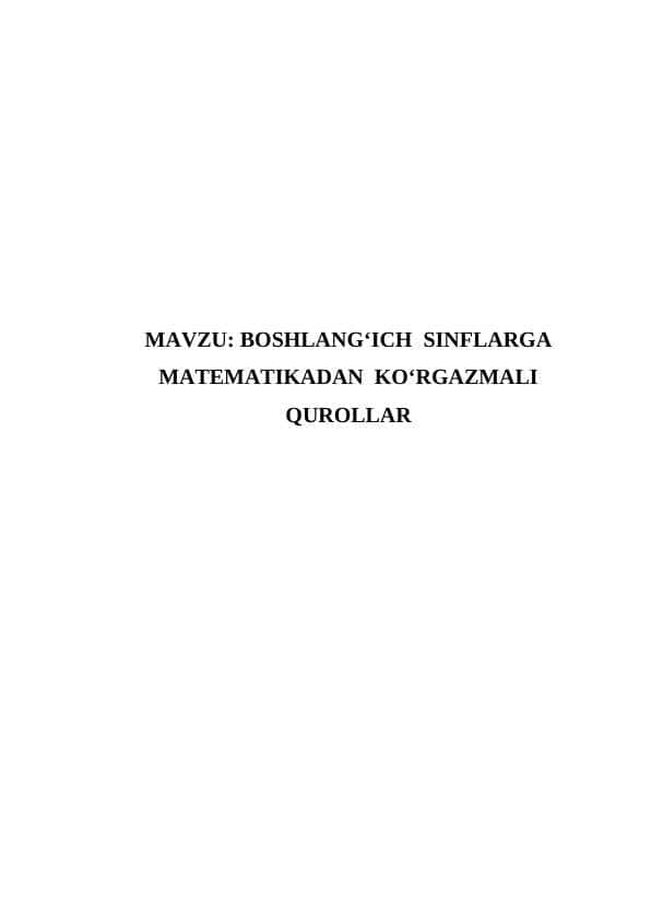 BOSHLANG‘ICH SINFLARGA MATEMATIKADAN KO‘RGAZMALI QUROLLAR