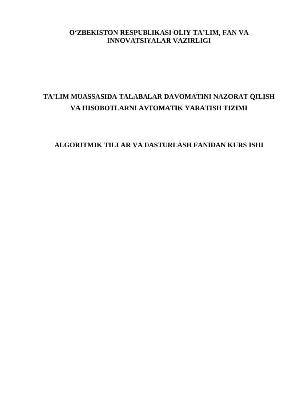 TA’LIM MUASSASIDA TALABALAR DAVOMATINI NAZORAT QILISH VA HISOBOTLARNI AVTOMATIK YARATISH TIZIMI