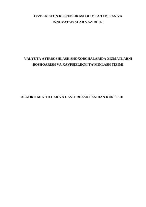 VALYUTA AYIRBOSHLASH SHOXOBCHALARIDA XIZMATLARNI BOSHQARISH VA XAVFSIZLIKNI TA’MINLASH TIZIMI