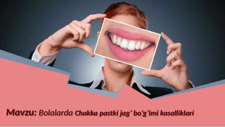 Bolalarda chakka pastki jag’
bo’g’imi kasalliklari