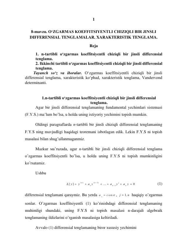 OʻZGARMAS KOEFFITSIYENTLI CHIZIQLI BIR JINSLI DIFFERENSIAL TENGLAMALAR. XARAKTERISTIK TENGLAMA.