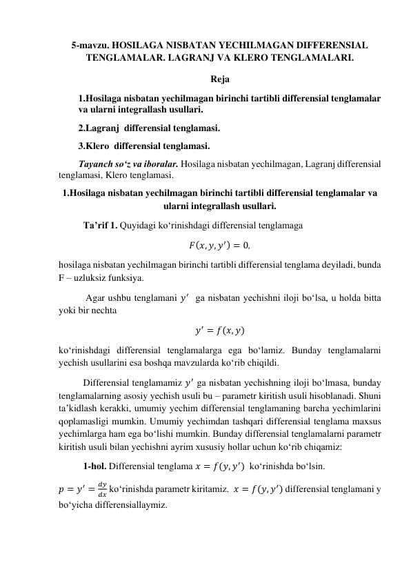 HOSILAGA NISBATAN YECHILMAGAN DIFFERENSIAL TENGLAMALAR. LAGRANJ VA KLERO TENGLAMALARI.