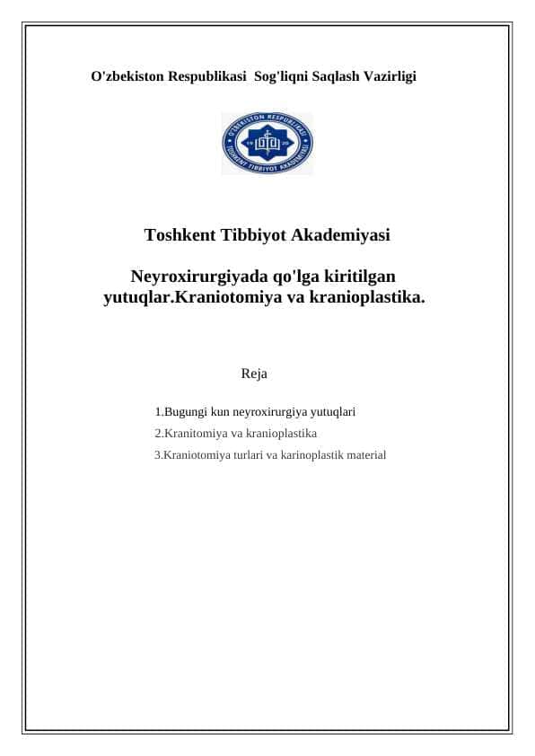 Neyroxirurgiyada qo'lga kiritilgan
yutuqlar.Kraniotomiya va kranioplastika.