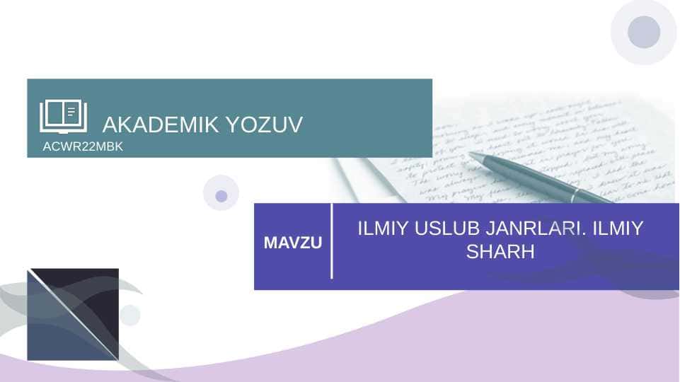 ILMIY USLUB JANRLARI. ILMIY SHARH.