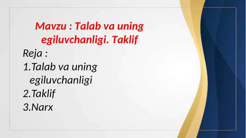 Tаlаb vа uning egiluvchаnligi. Tаklif