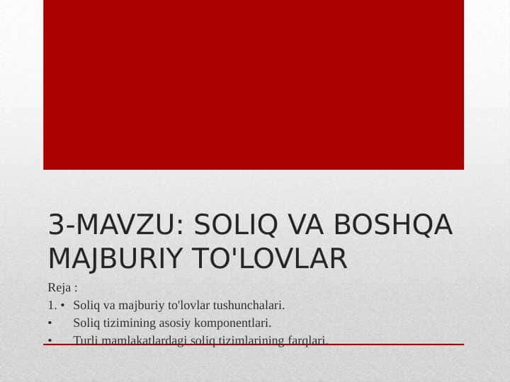 SOLIQ VA BOSHQA MAJBURIY TO'LOVLAR