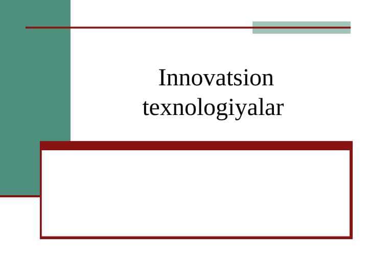 Innovatsion texnologiyalar