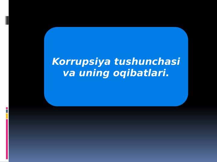 Korrupsiya tushunchasi va uning oqibatlari