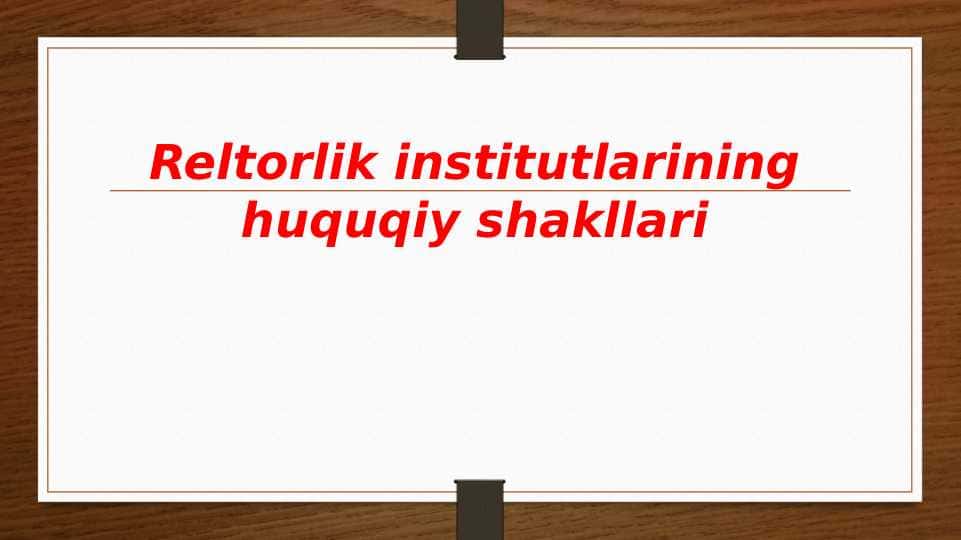 Rieltorlik institutlarining huquqiy shakllari