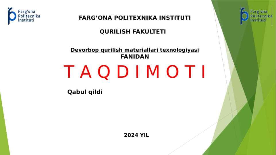 Devorbop qurilish materiallari texnologiyasi fanidan taqdimot