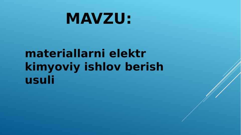 materiallarni elektr kimyoviy ishlov berish usuli