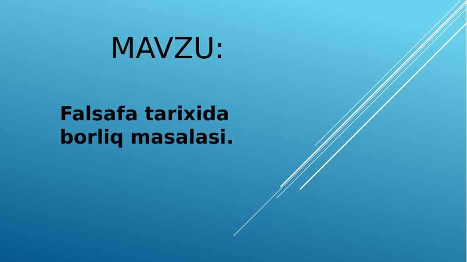 Falsafa tarixida borliq masalasi.