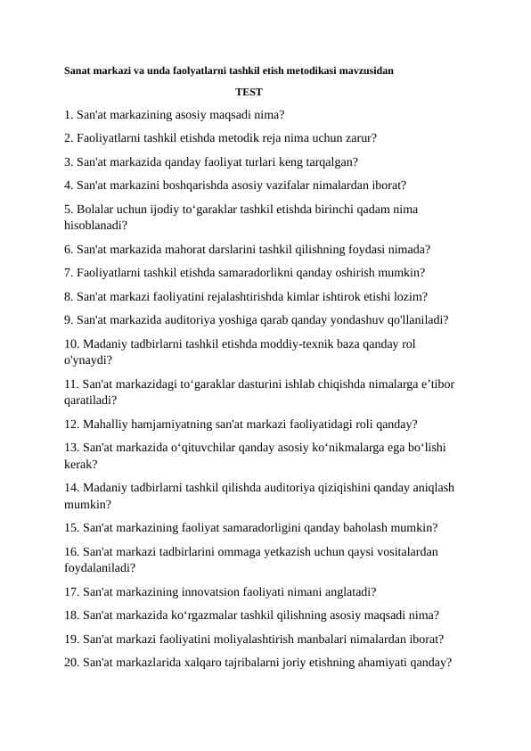 Sanat markazi va unda faolyatlarni tashkil etish metodikasi mavzusidan
Yopiq test