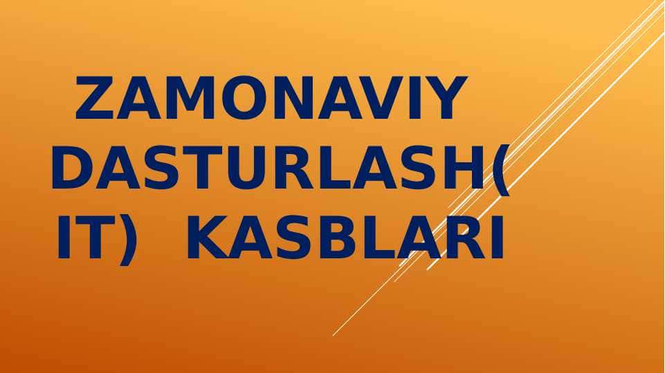 Zamonaviy dasturlash(IT) kasblarI