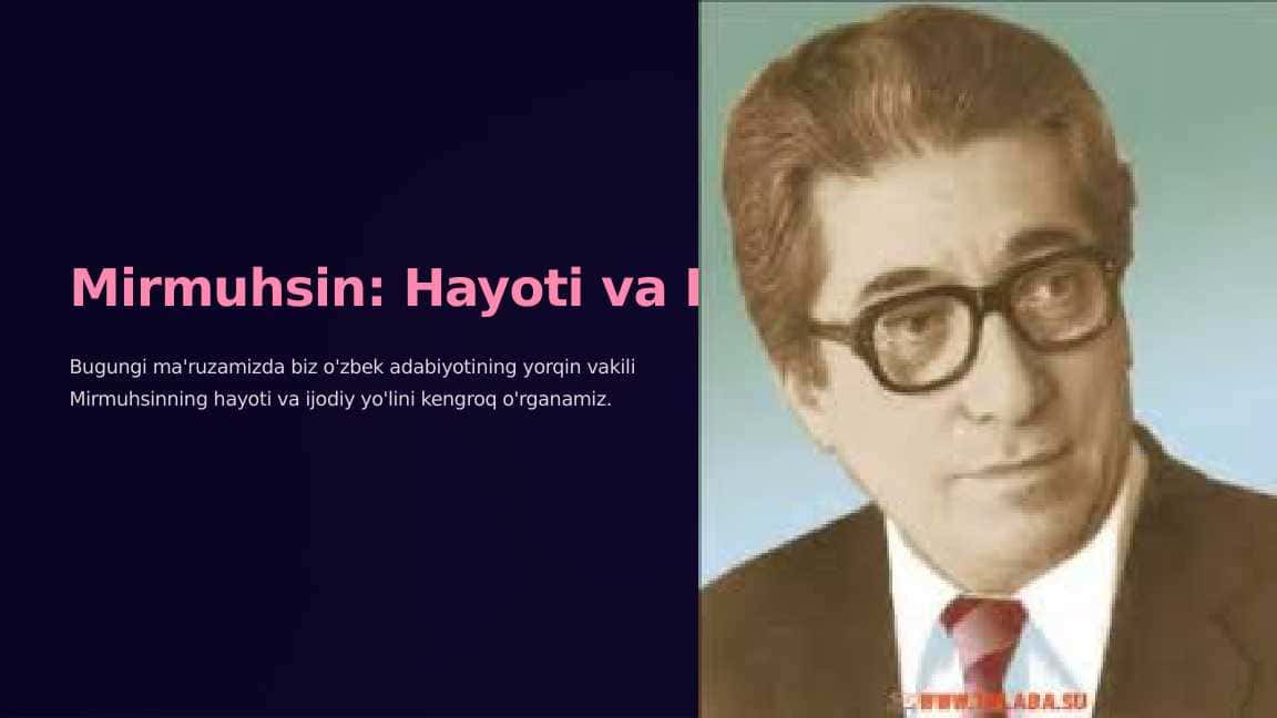 Mirmuhsin: Hayoti va Ijodi