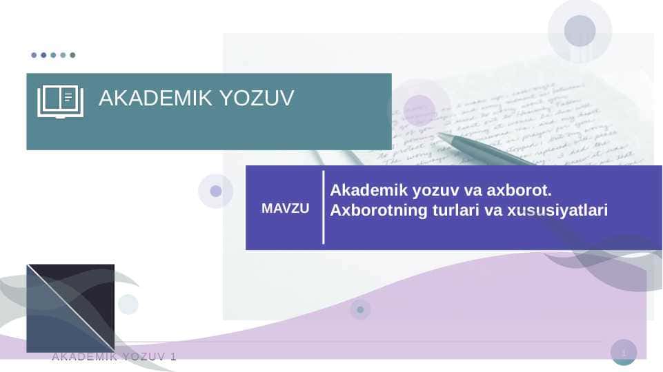Akademik yozuv va axborot. Axborotning turlari va vazifalari.