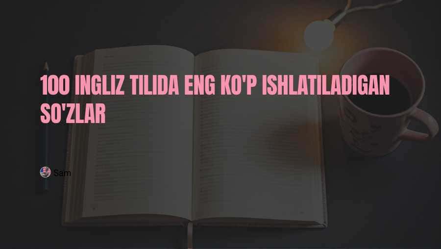 INGLIZ TILIDA ENG ZARUR SOʻZLAR