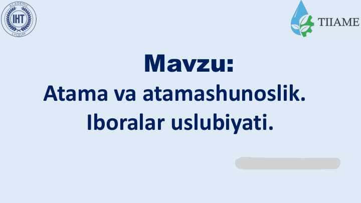 Atama va atamashunoslik. Iboralaruslubiyati