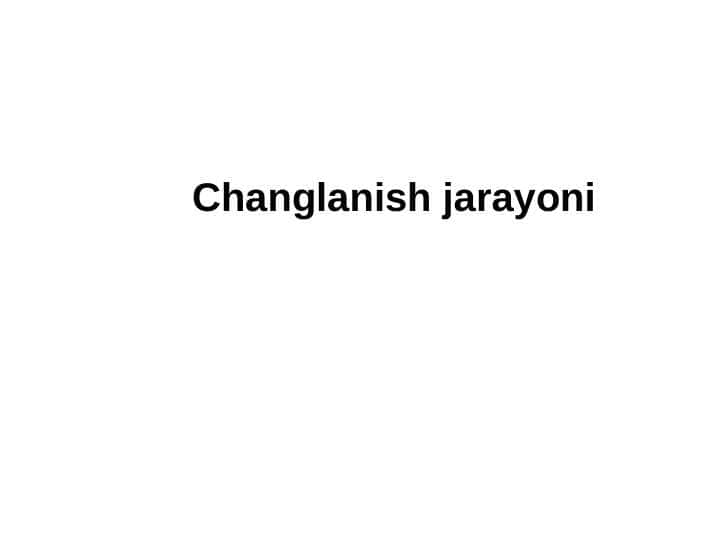 Changlanish jarayoni