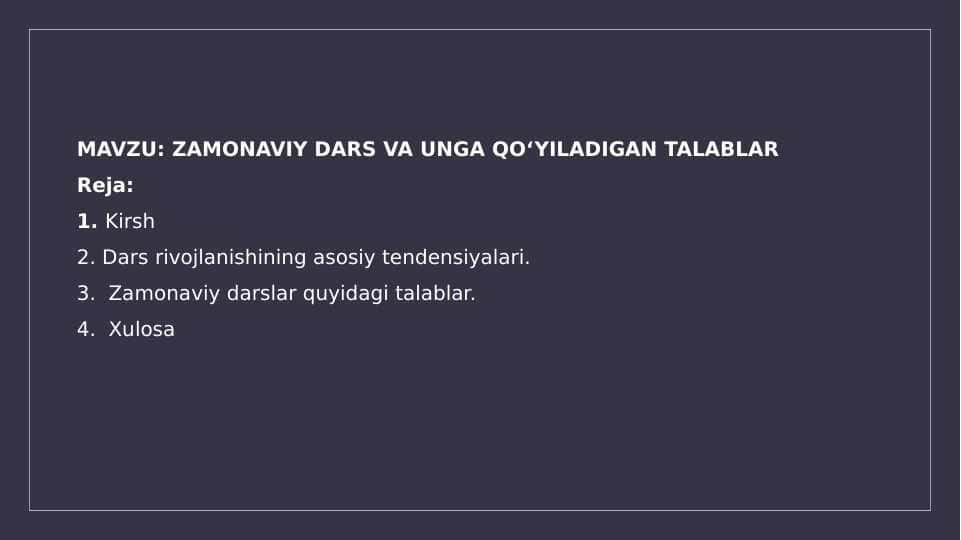 ZAMONAVIY DARS VA UNGA QO‘YILADIGAN TALABLAR