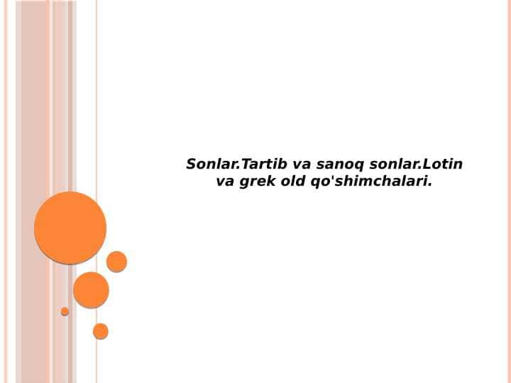Sonlar tartib va sanoq sonlar lotin va grek old qo'shimchalari