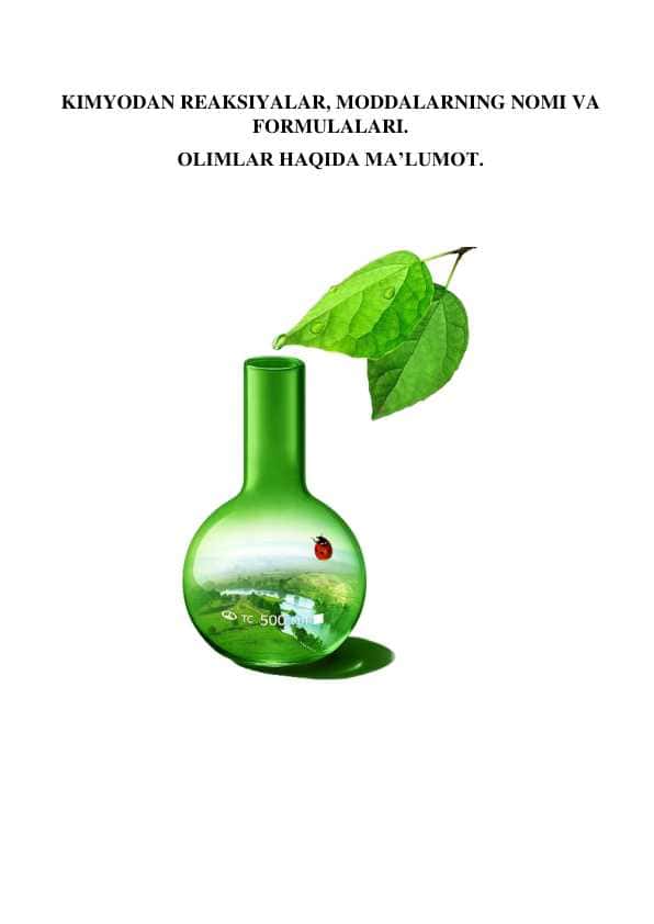 KIMYODAN REAKSIYALAR, MODDALARNING NOMI VA FORMULALARI. OLIMLAR HAQIDA MA’LUMOT