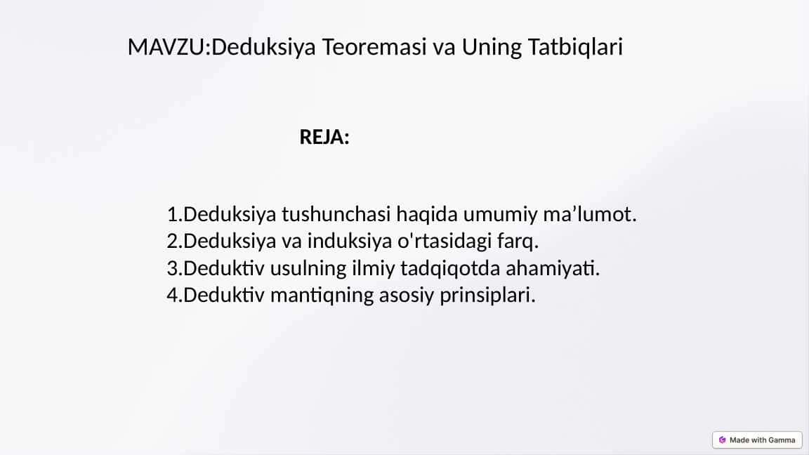 Deduksiya Teoremasi va Uning Tatbiqlari