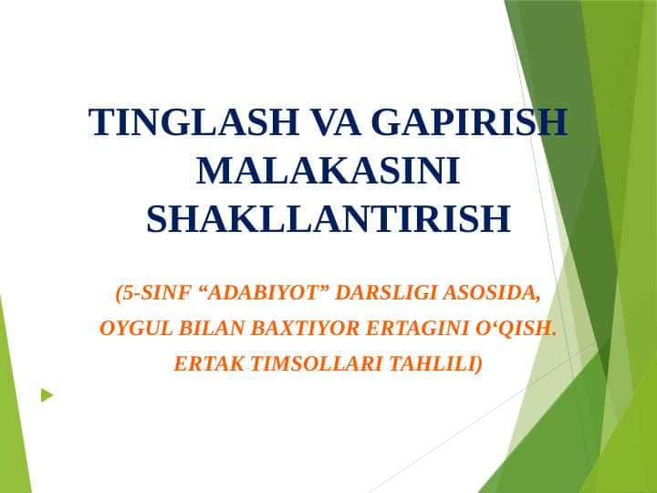 TINGLASH VA GAPIRISH MALAKASINI SHAKLLANTIRISH