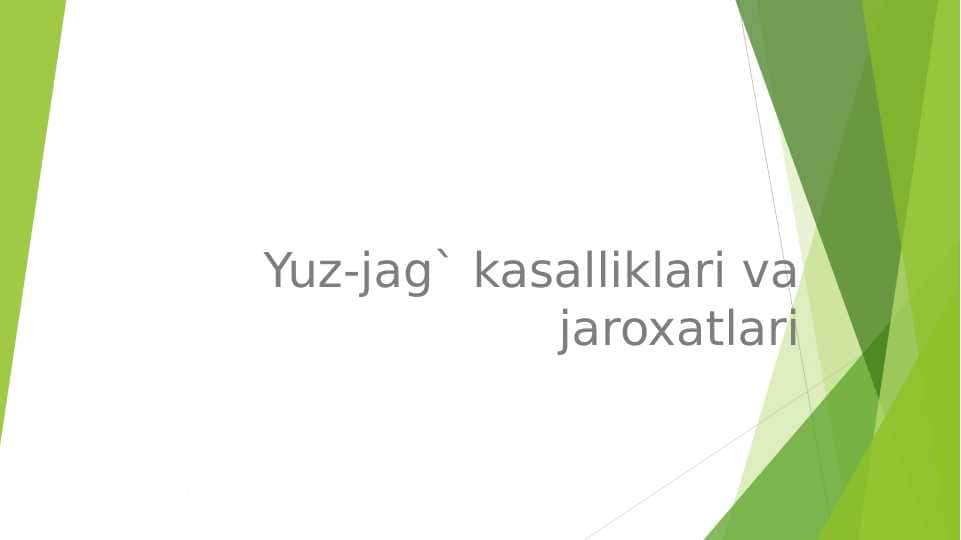Yuz-jag` kasalliklari va jaroxatlari
