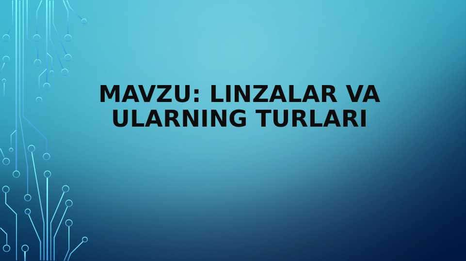 Linzalar va ularning turlari