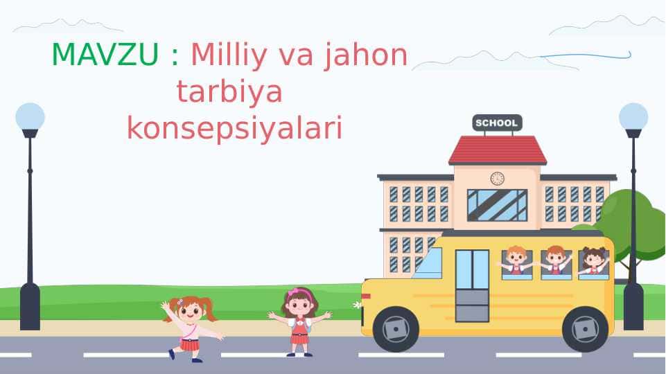 Milliy va jahon tarbiya konsepsiyalari