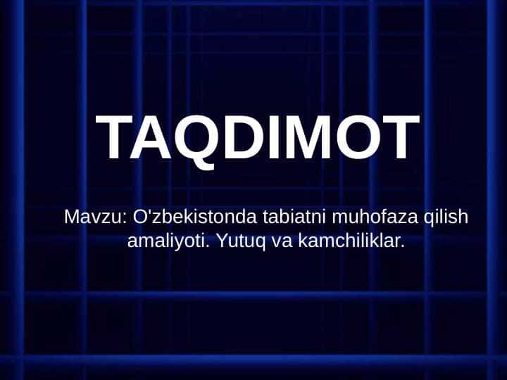 O'zbekistonda tabiatni muhofaza qilish amaliyoti. Yutuq va kamchiliklar