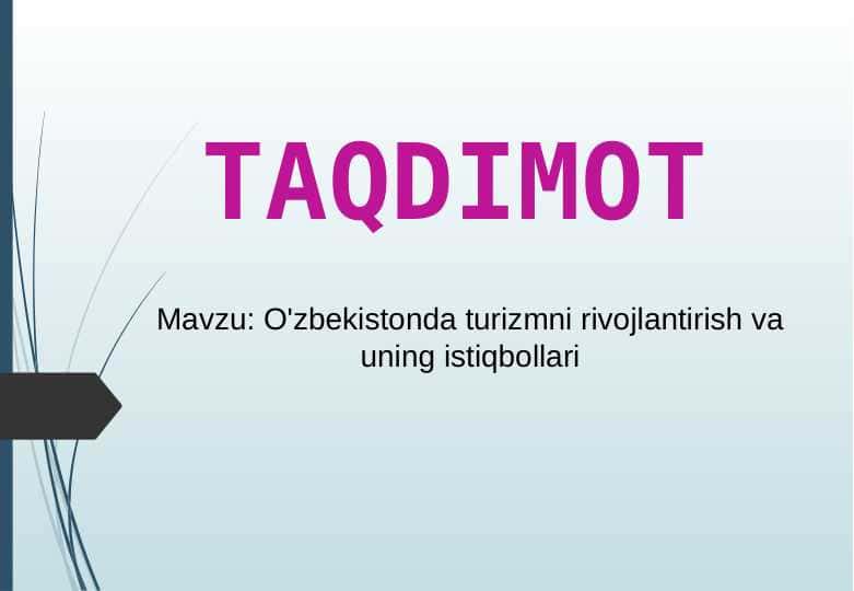O'zbekistonda turizmni rivojlantirish va uning istiqbollari