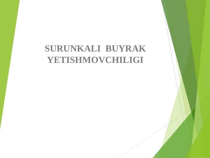SURUNKALI BUYRAK YETISHMOVCHILIGI ETIOLOGIYASI , PATOGENEZI, TASNIFI KLINIK SINDROMLARI DIAGNOSTIKASI VA DAVOLASHDA QO’LLANILADIGAN DORI VOSITALANING FARMOKODINAMIKASI