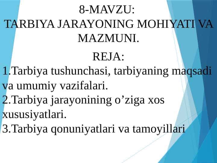 Tarbiya jarayonining mohiyati va mazmuni