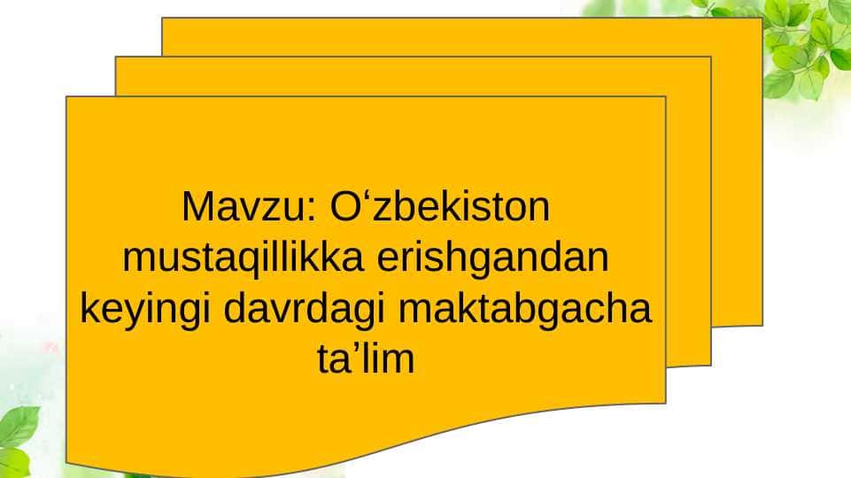 Oʻzbekiston mustaqillikka erishgandan keyingi davrdagi maktabgacha taʼlim