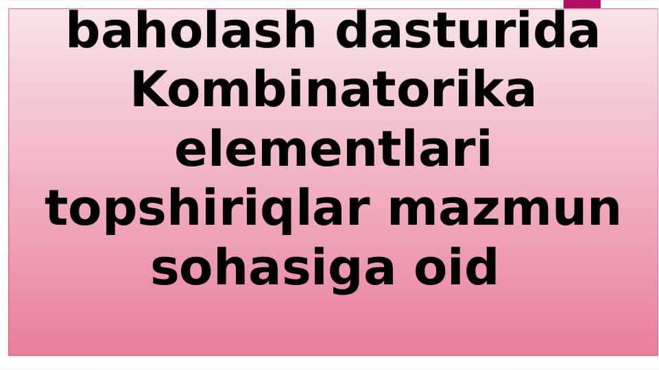 TIMSS xalqaro baholash dasturida Kombinatorika elementlari topshiriqlar mazmun sohasiga oid