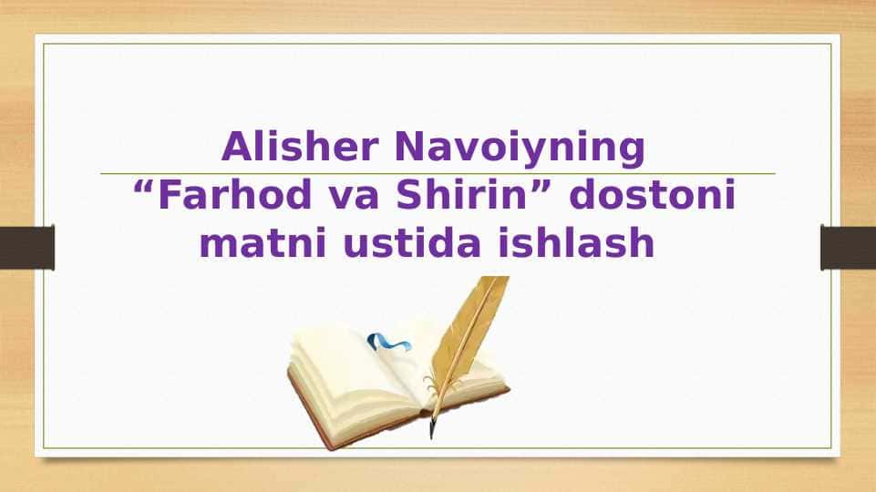 Alisher Navoiyning “Farhod va Shirin” dostoni ustida ishlash