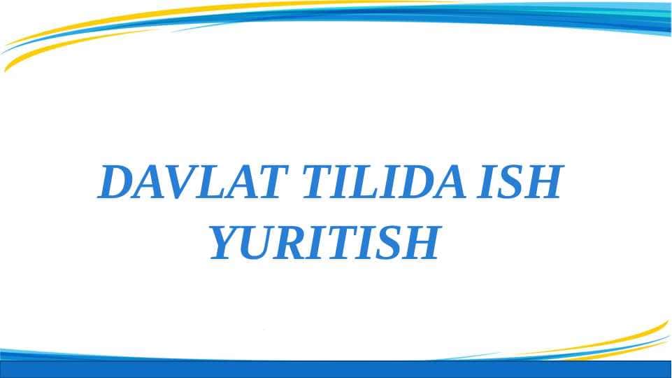 Davlat tilida ish yuritish