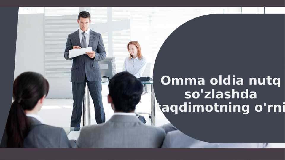 Omma oldia nutq so'zlashda taqdimotning o'rni